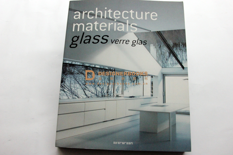 Architecture Materials Glass 建材应用设计-玻璃材质应用设计书