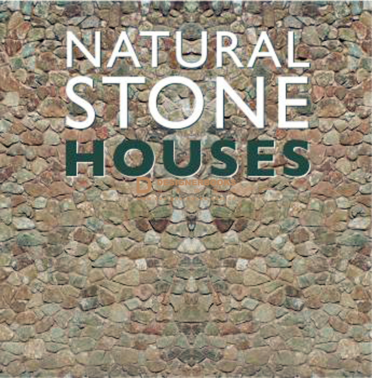 Natural Stone Houses 石屋 结构材料、装饰、质地 建筑材料书籍