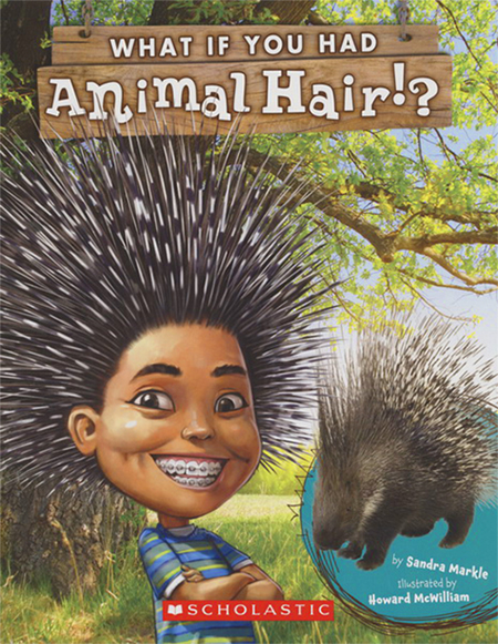 英文原版绘本 What If You Had Animal Hair 如果你有动物的毛发 儿童科普想象图画书 Scholastic