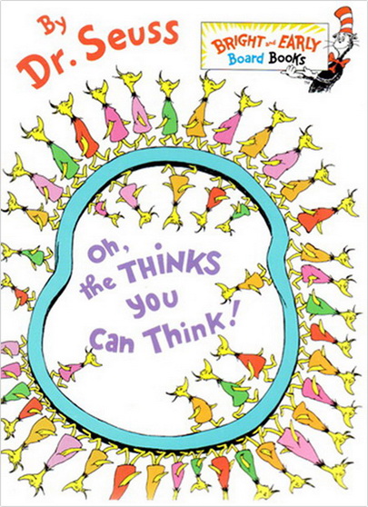 英文原版 Oh The Thinks You Can Think 你能有多少奇思妙想 儿童启蒙纸板书 Dr Seuss 苏斯博士 亲子共读绘本