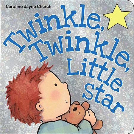 Twinkle Twinkle Little Star 爱的晚安歌谣 一闪一闪亮晶晶 Caroline Jayne Church 卡罗琳杰恩 英文原版幼儿歌谣儿童纸板绘本书