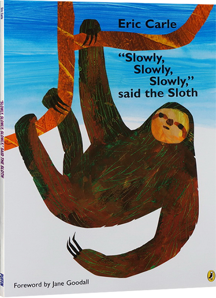 英文原版绘本 Eric Carle 艾瑞卡尔 Slowly Slowly Slowly Said the Sloth 慢点慢点树懒说 卡尔爷爷 常青藤爸爸推荐