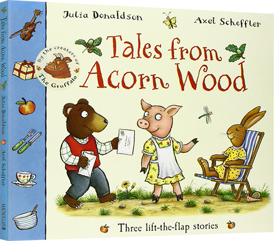 橡树林的故事 英文原版绘本 Tales From Acorn Wood 3个故事合辑 翻翻书 Julia Donaldson