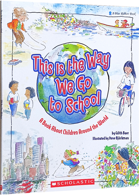 人文地理启蒙读物 英文原版 This Is the Way We Go to School 我们都是这样上学的 吴敏兰书单 亲子科普绘本