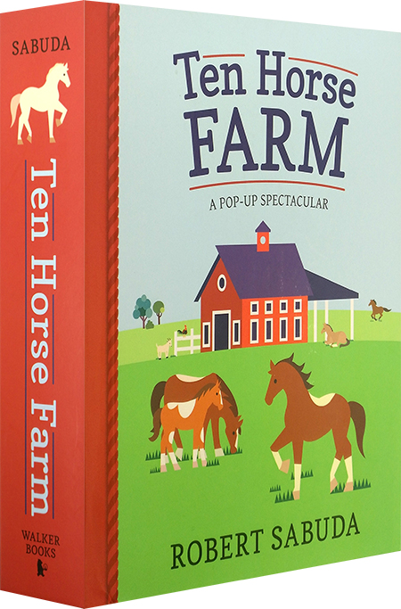 英文原版 Ten Horse Farm A Pop-up Spectacular 十大马场 壮观的场面 精装立体绘本 儿童启蒙认知亲子学习 Robert Sabuda