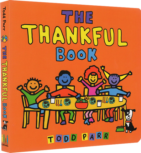 英文原版 The Thankful Book 纸板书 感恩节 淘弟 纽约时报畅销书作家 Todd Parr 儿童家庭成长教育绘本