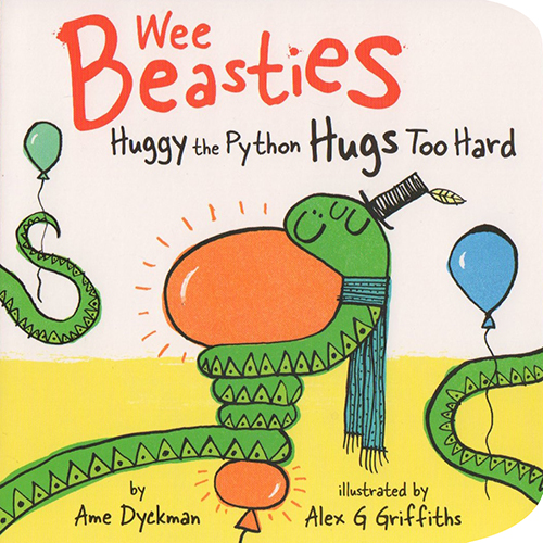 英文原版 Wee Beasties:Huggy the Python Hugs Too Hard 纸板书 儿童英语启蒙学习绘本 趣味图画故事故事书 Ame Dyckman